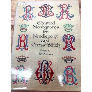 Charted Monograms For Needlepoint & Cross-Stitch Edited By Rita Weiss 1980 Softc